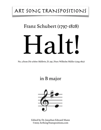 SCHUBERT: Halt! D. 795 no. 3 (transposed to B major) (arr. ArtSongTranspositions.com)