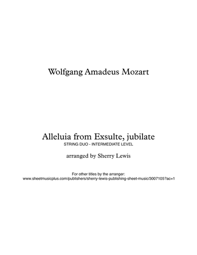 ALLELUIA from Exsulte, jubilate K 165, String Duo, Intermediate Level for violin and cello (arr. Sherry Lewis)