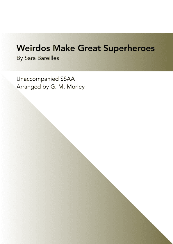 Weirdos Make Great Superheroes (arr. G. M. Morley)