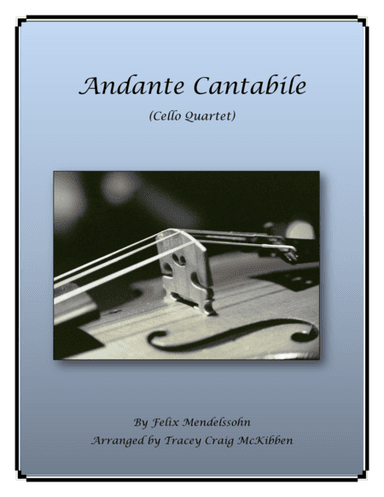 Andante Cantabile for Cello Quartet (arr. Tracey Craig McKibben)
