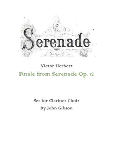Finale from Serenade set for Clarinet Choir (arr. John Gibson)