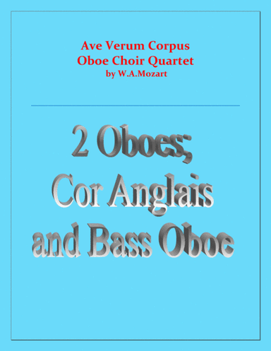 Ave Verum Corpus - Mozart - Woodwind Choir Quartet - Intermediate (arr. Raymond Fenech)
