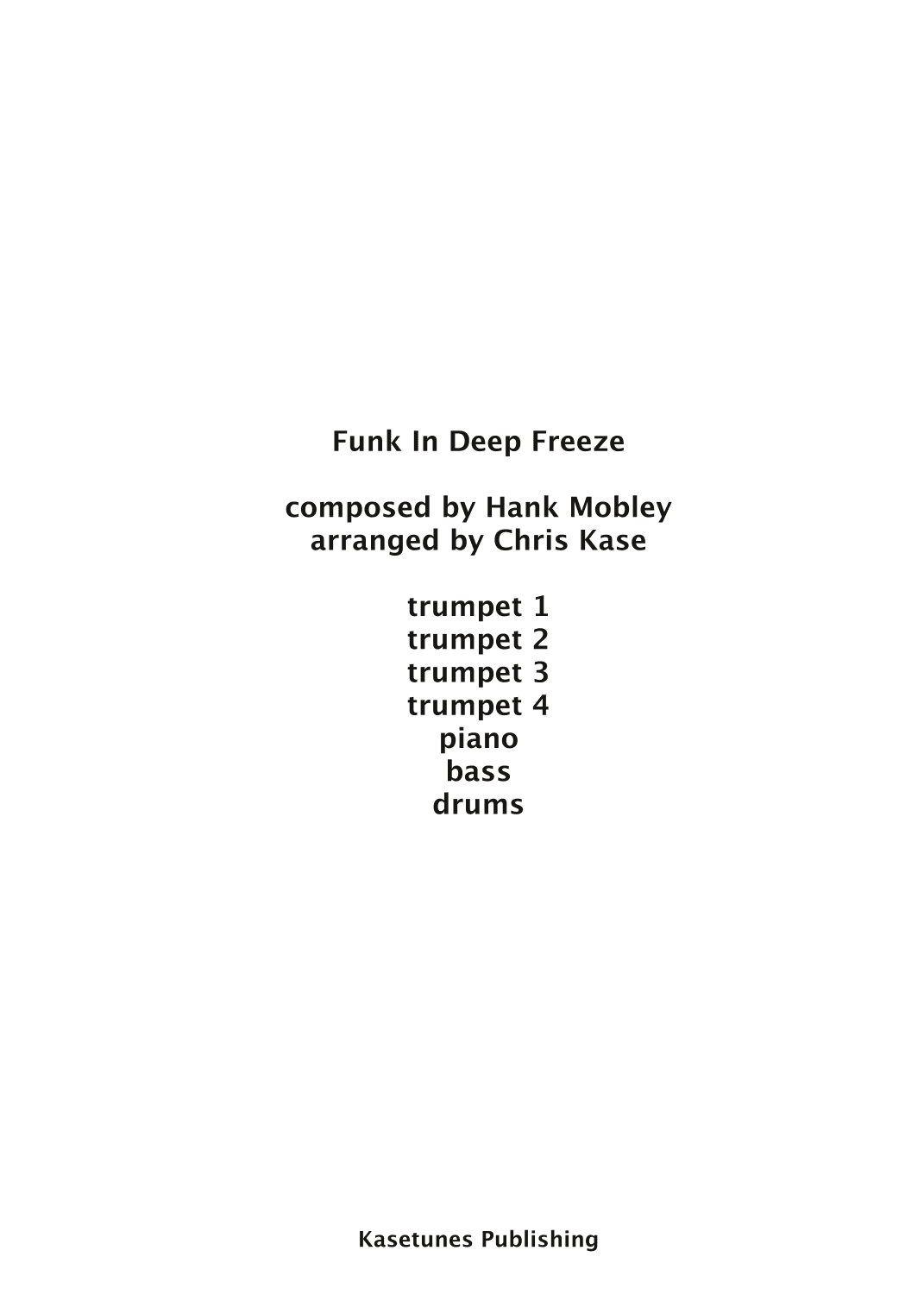 Funk In Deep Freeze (arr. Chris Kase)