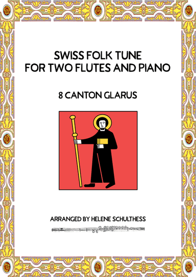 Swiss Folk Dance for two flutes and piano – 8 Canton Glarus – Schottisch (arr. Helene Schulthess)