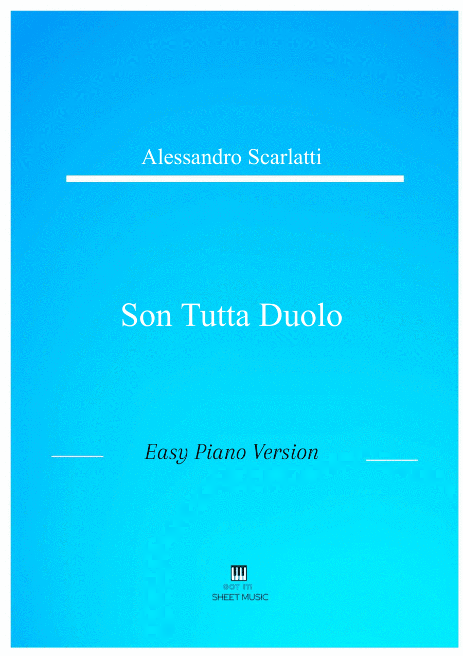 Alessandro Scarlatti - Son tutta duolo (Easy Piano Version) (arr. ANDRE LAITANO)