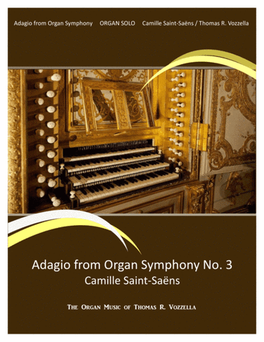 Adagio from Symphony No. 3 (Organ Solo) (arr. Thomas R. Vozzella)