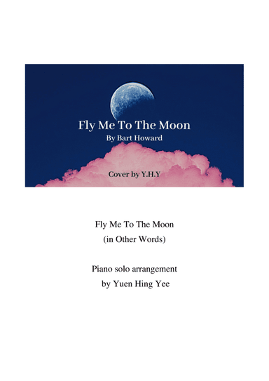 Fly Me To The Moon (in Other Words) (arr. Yuen Hing Yee)
