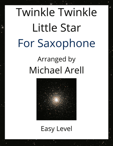 Twinkle Twinkle Little Star--Easy Saxophone (arr. Michael Arell)