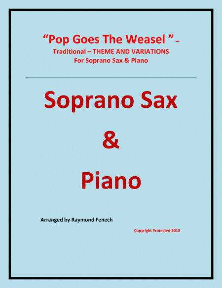 Pop Goes the Weasel - Theme and Variations For Soprano Sax and Piano (arr. Raymond Fenech)