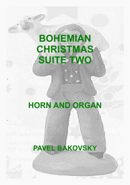 P. Bakovsky: Bohemian Christmas Suite 2 for Horn and Organ or Piano