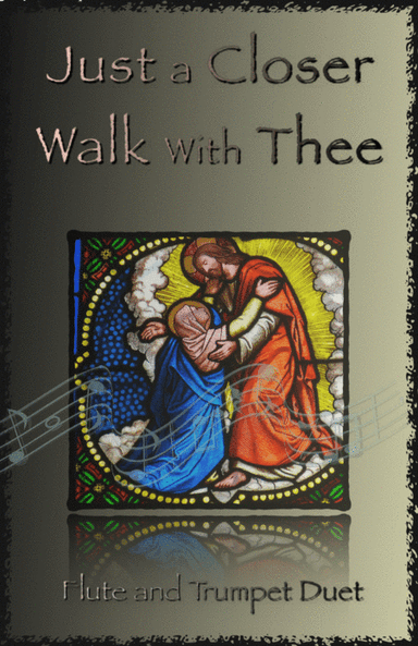 Just A Closer Walk With Thee, Gospel Hymn for Flute and Trumpet Duet (arr. David McKeown)