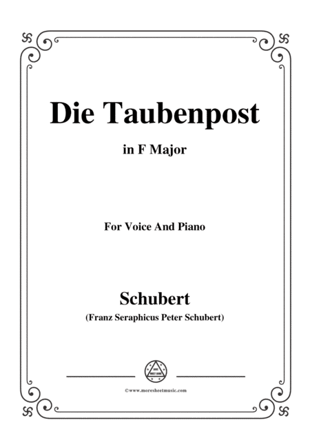 Schubert-Die Taubenpost,in F Major,for Voice&Piano (arr. MSM)