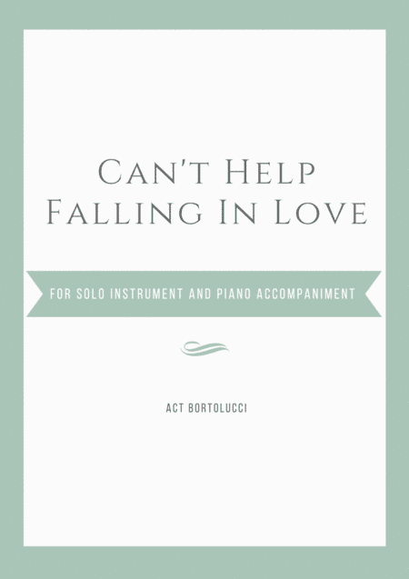 Can't Help Falling In Love (arr. ACT Bortolucci)