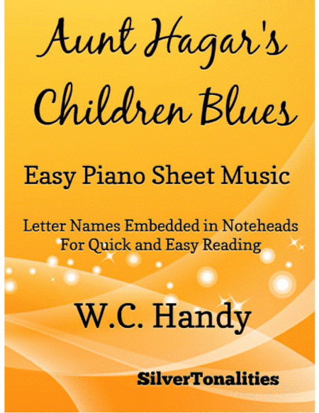Aunt Hagar’s Children Blues Easy Piano Sheet Music (arr. SilverTonalities)