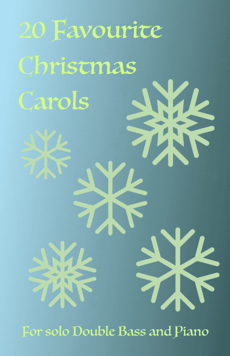 20 Favourite Christmas Carols for solo Double Bass and Piano (arr. David McKeown)