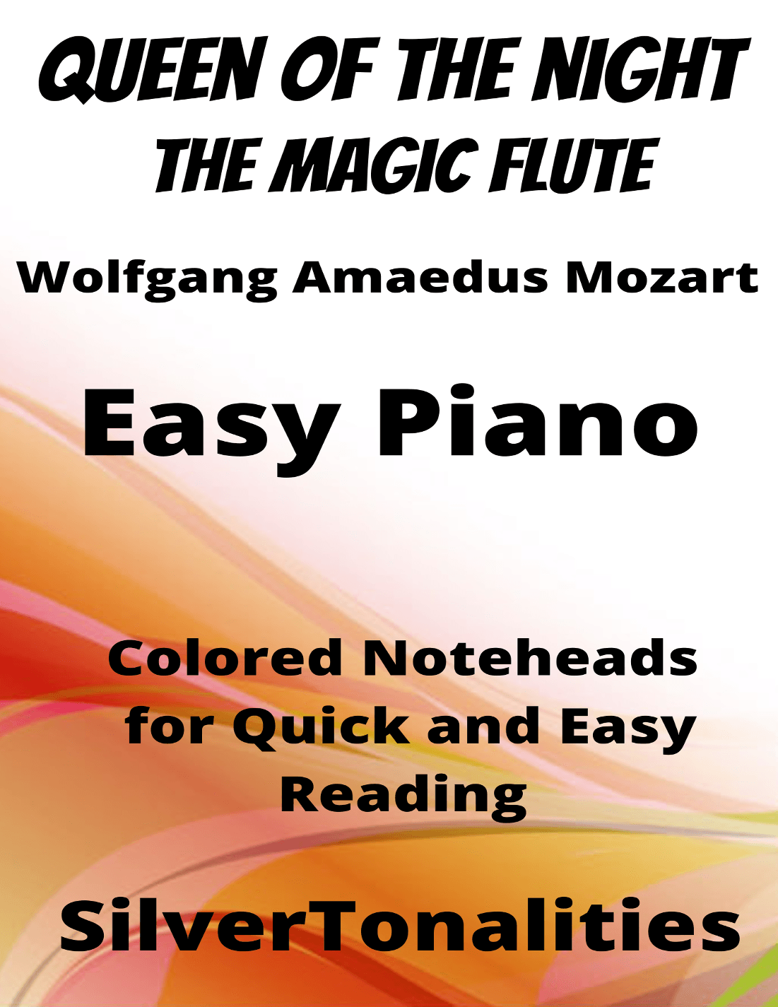 Queen of the Night Magic Flute Easy Piano Sheet Music with Colored Notation (arr. SilverTonalities)
