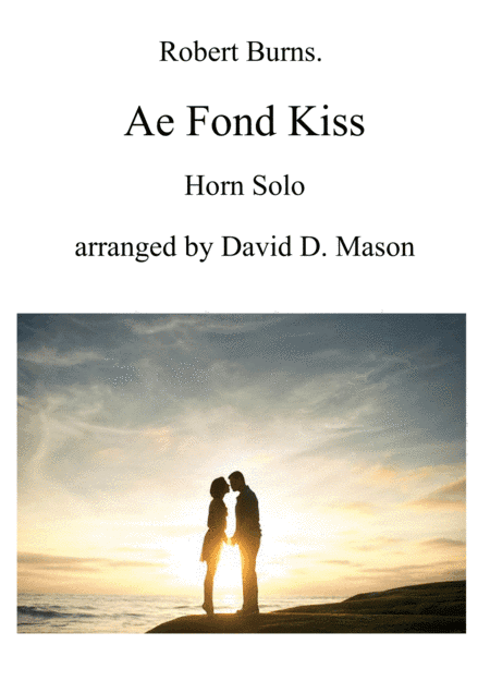 Ae Fond Kiss (arr. David D. Mason)