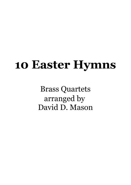 10 Easter Hymns Brass Quartets (arr. David D. Mason)