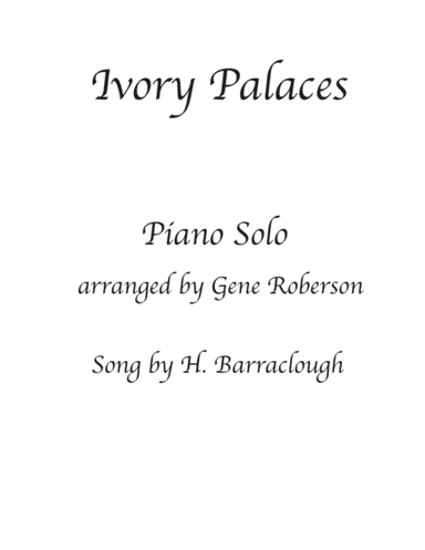 Ivory Palaces Piano Solo (arr. Gene Roberson)