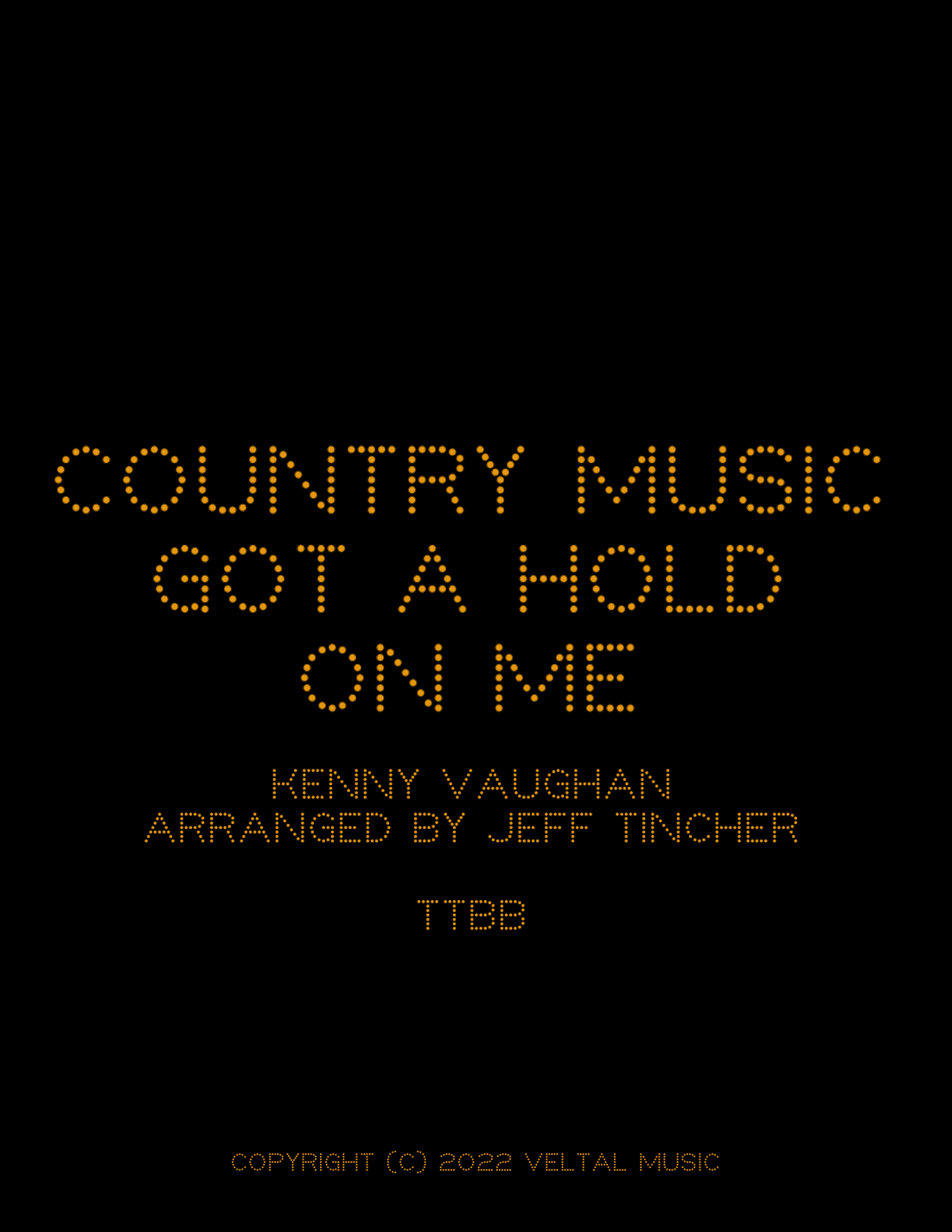 Country Music Got A Hold Of Me (arr. Jeff Tincher)