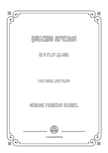 Handel-Quando spieghi in B flat Major,for Voice and Piano (arr. MSM)