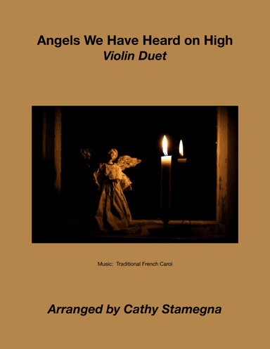 Angels We Have Heard on High (Violin Duet) (arr. Cathy Stamegna)