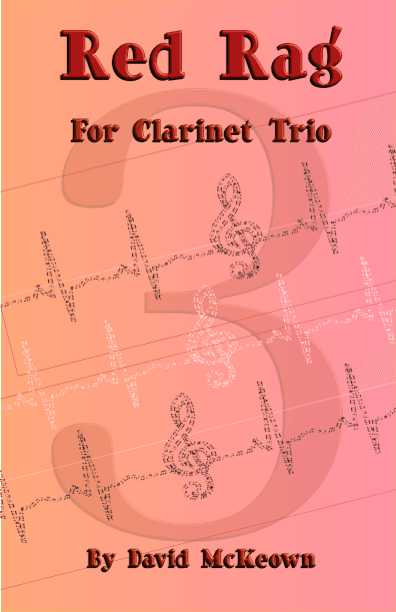Red Rag, a Ragtime piece for Clarinet Trio