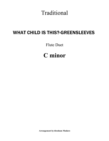 What Child Is This? (Greensleeves) Flute Duet-Score and Parts (arr. Abraham Maduro)