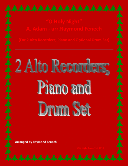 O Holy Night - 2 Alto Recorders, Piano and Optional Drum Set - Intermediate Level (arr. Raymond Fenech)