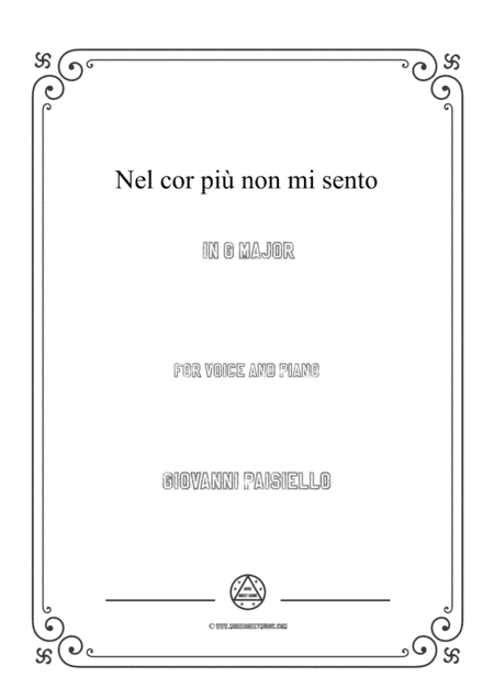Paisiello-Nel cor più non mi sento in G Major,for Voice and Piano (arr. MSM)