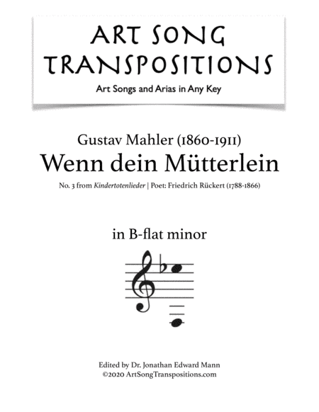 MAHLER: Wenn dein Mütterlein (transposed to B-flat minor) (arr. ArtSongTranspositions.com)