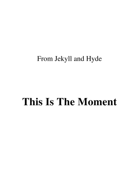 This Is The Moment (arr. Ronn M)