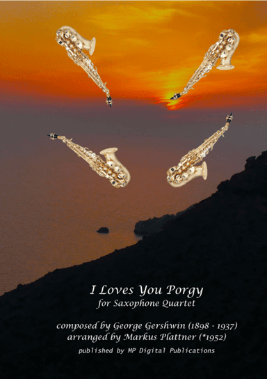 I Loves You Porgy for Saxophone Quartet (arr. Markus Plattner (*1952))