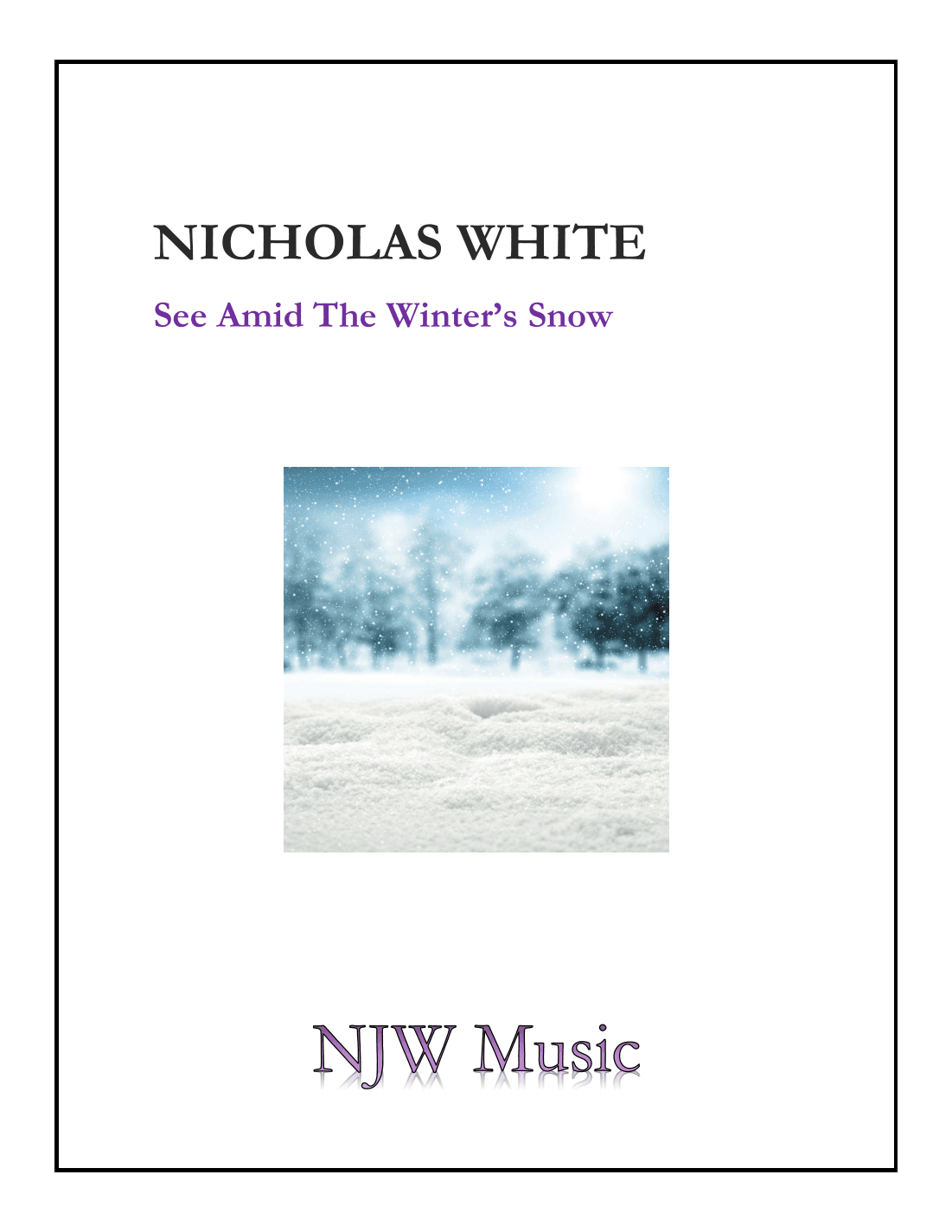 See Amid The Winter's Snow