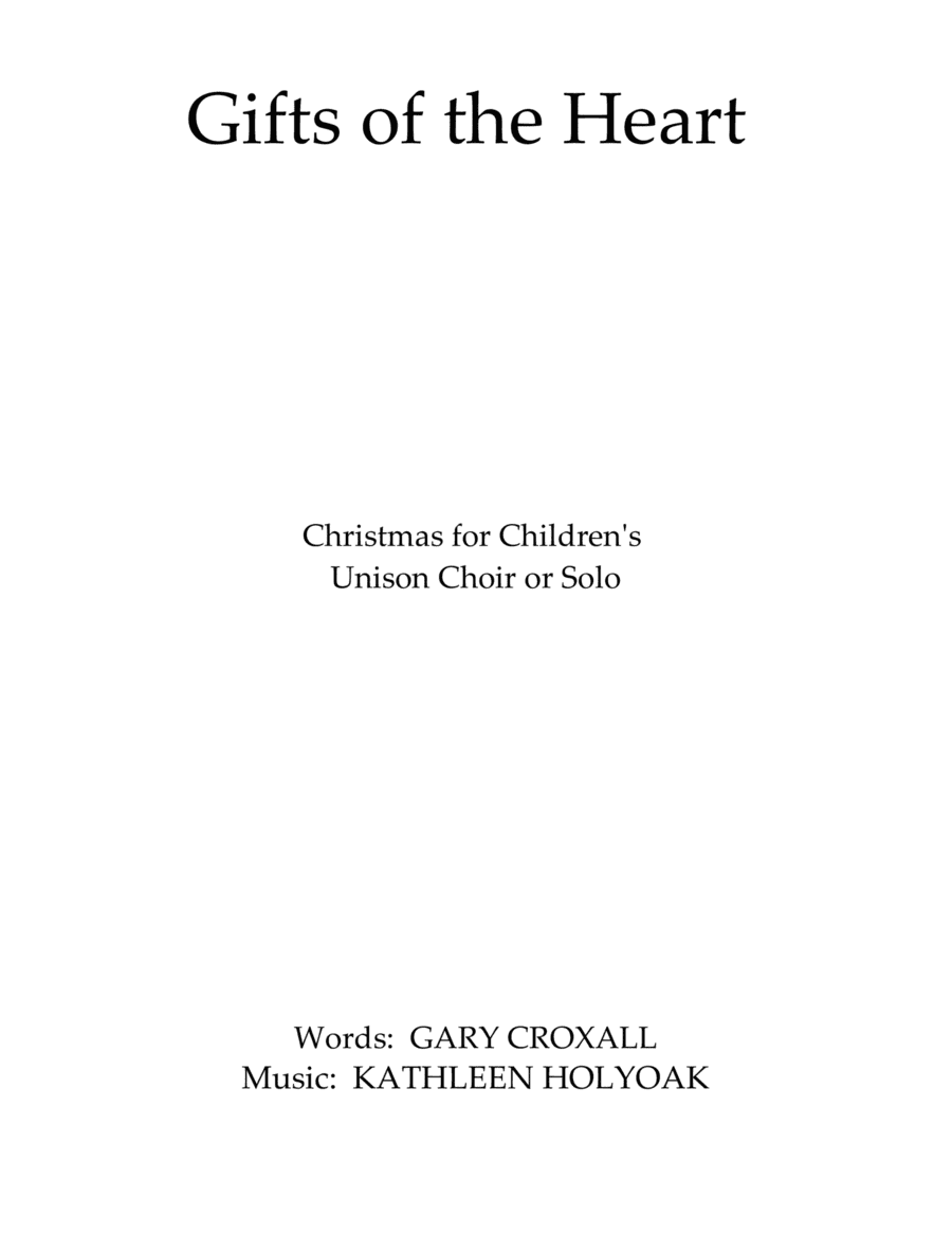 Gifts of the Heart - Christmas Solo or Unison Choir by KATHLEEN HOLYOAK
