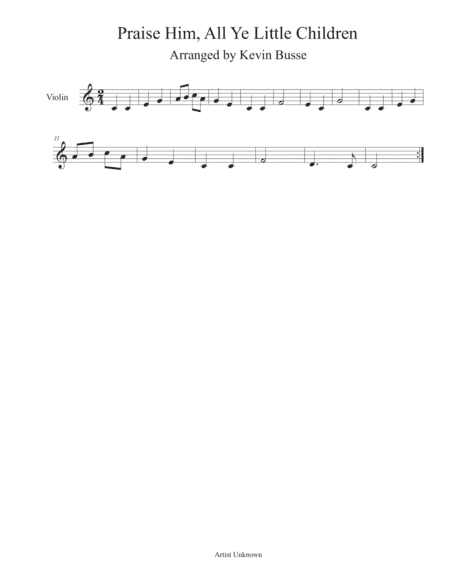 Praise Him, All Ye Little Children (Easy key of C) - Violin (arr. Kevin Busse)