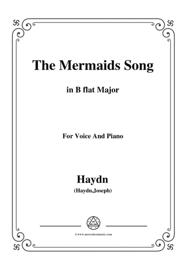 Haydn-The Mermaids Song in B flat Major, for Voice and Piano (arr. MSM)