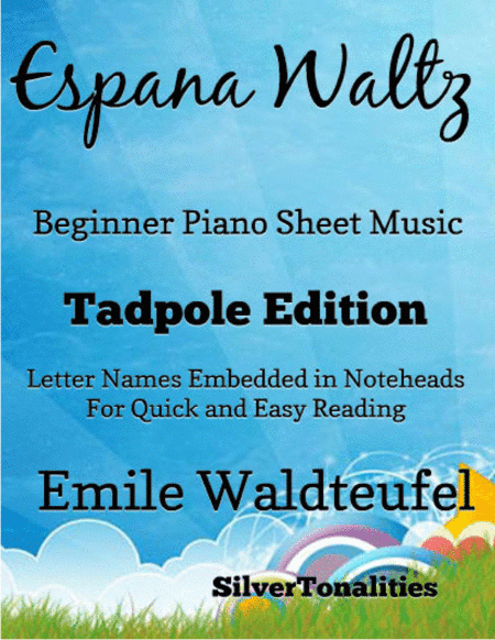 Espana Waltz Beginner Piano Sheet Music 2nd Edition (arr. SilverTonalities)