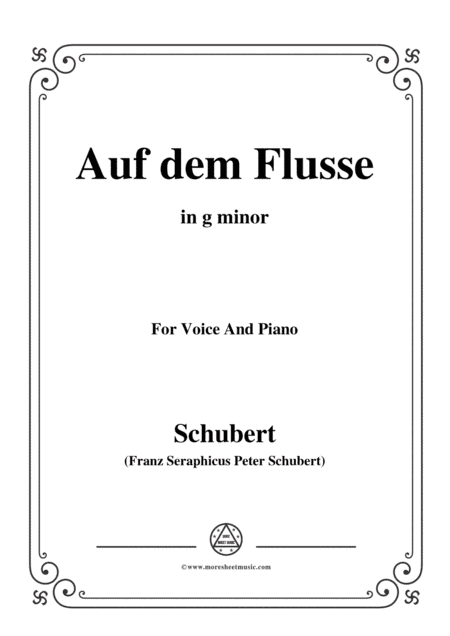 Schubert-Auf dem Flusse,in g minor,Op.89,No.7,for Voice and Piano (arr. MSM)