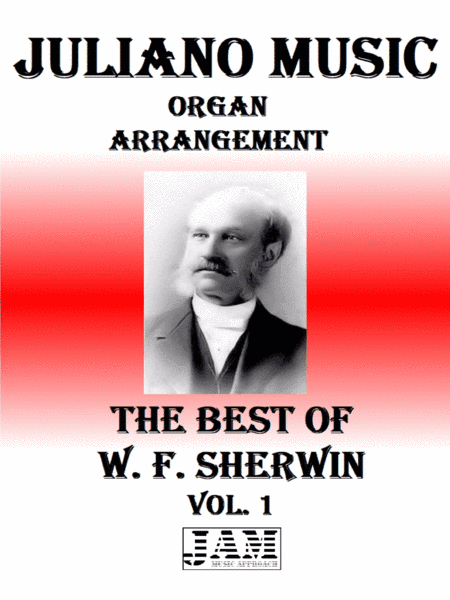 THE BEST OF W. F. SHERWIN - VOL. 1 (HYMNS - EASY ORGAN) (arr. Juliano Music)