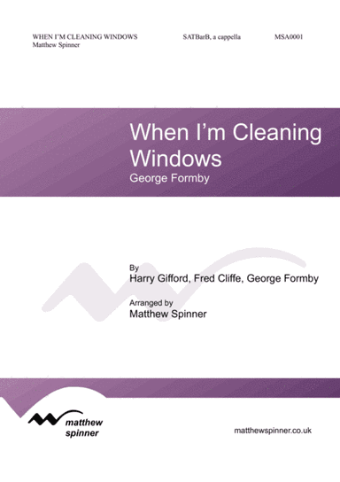 When I'm Cleaning Windows (arr. Matthew Spinner)