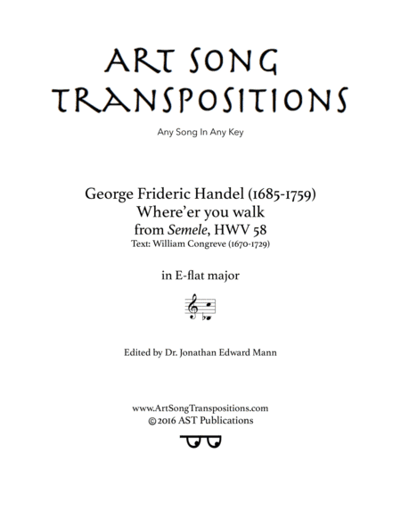 HANDEL: Where'er you walk (transposed to E-flat major) (arr. ArtSongTranspositions.com)