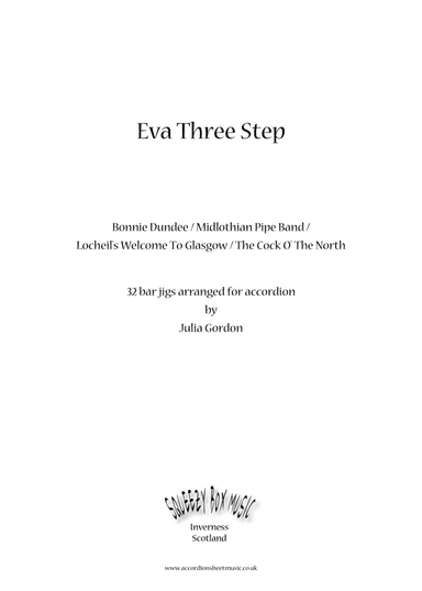 Eva Three Step (Bonnie Dundee / Midlothian Pipe Band / Lochiel's Welcome To Glasgow / The Cock O' Th (arr. Julia Gordon)
