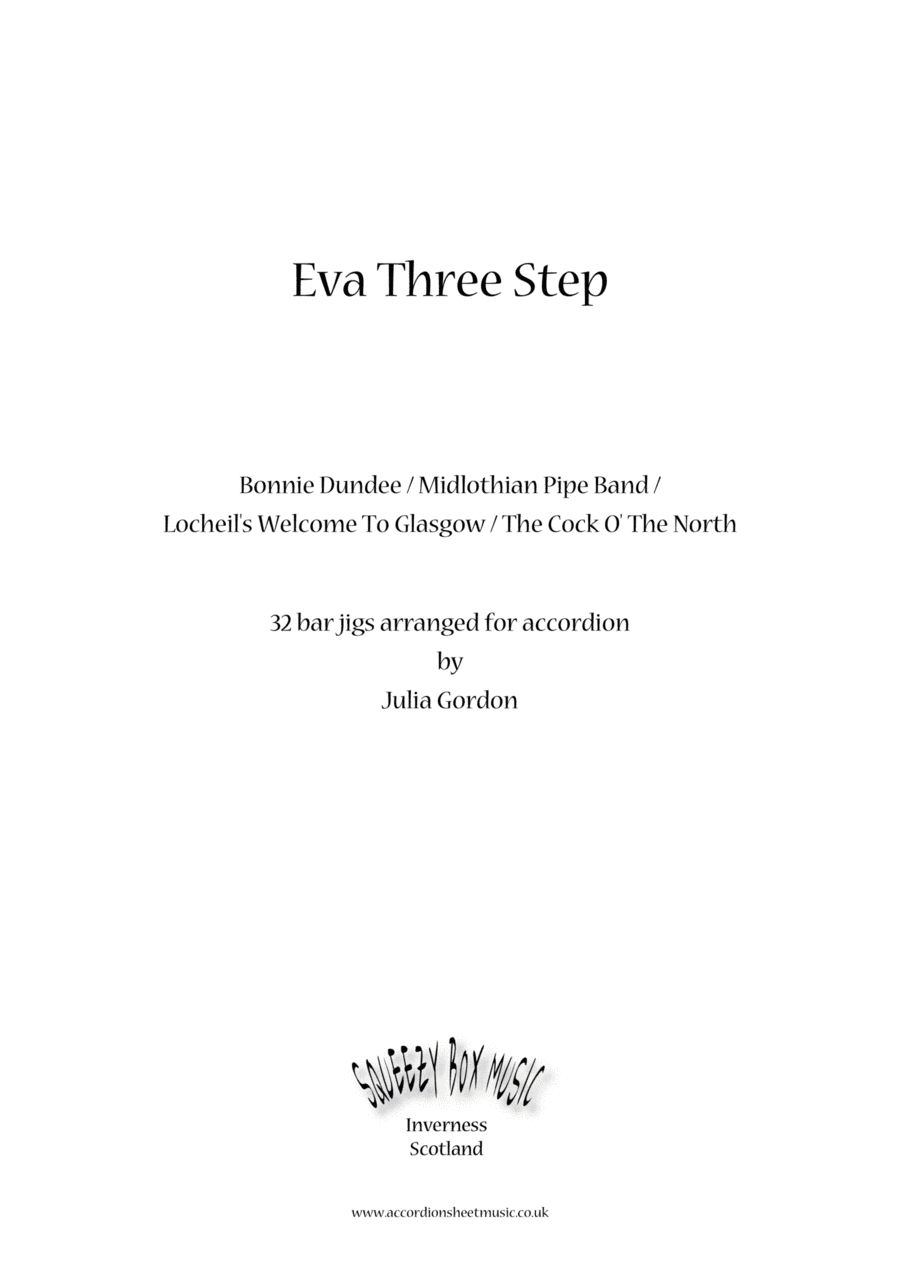 Eva Three Step (Bonnie Dundee / Midlothian Pipe Band / Lochiel's Welcome To Glasgow / The Cock O' Th (arr. Julia Gordon)