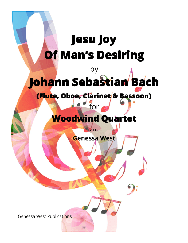 Jesu Joy Of Man's Desiring For Woodwind Quartet (arr. Genessa West)