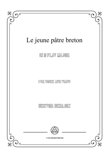 Berlioz-Le jeune pâtre breton in D flat Major,for voice and piano (arr. MSM)