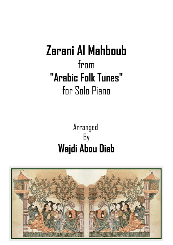 Zarani-el Mahboub - زارني المحبوب (Piano solo) (arr. Wajdi Abou Diab)