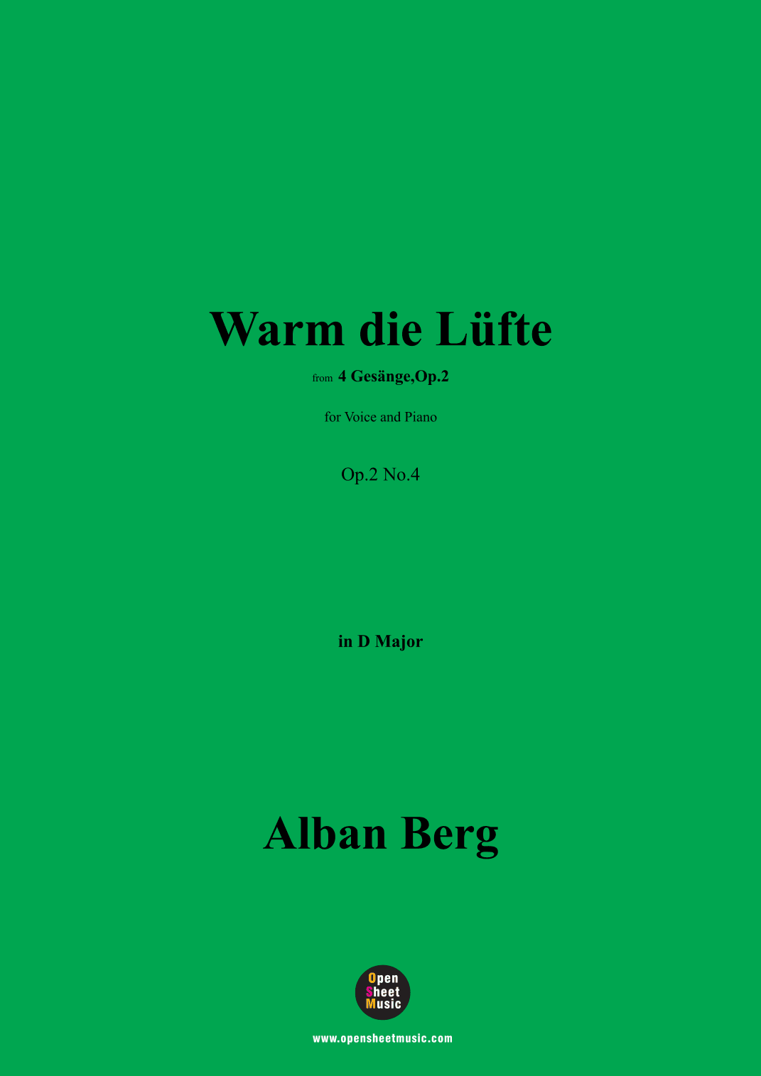 Alban Berg-Warm die Lüfte(1910),in D Major,Op.2 No.4 (arr. OSM Press)