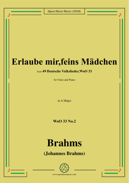 Brahms-Erlaube mir,feins Mädchen,WoO 33 No.2,in A Major,for Voice&Pno (arr. MSM)