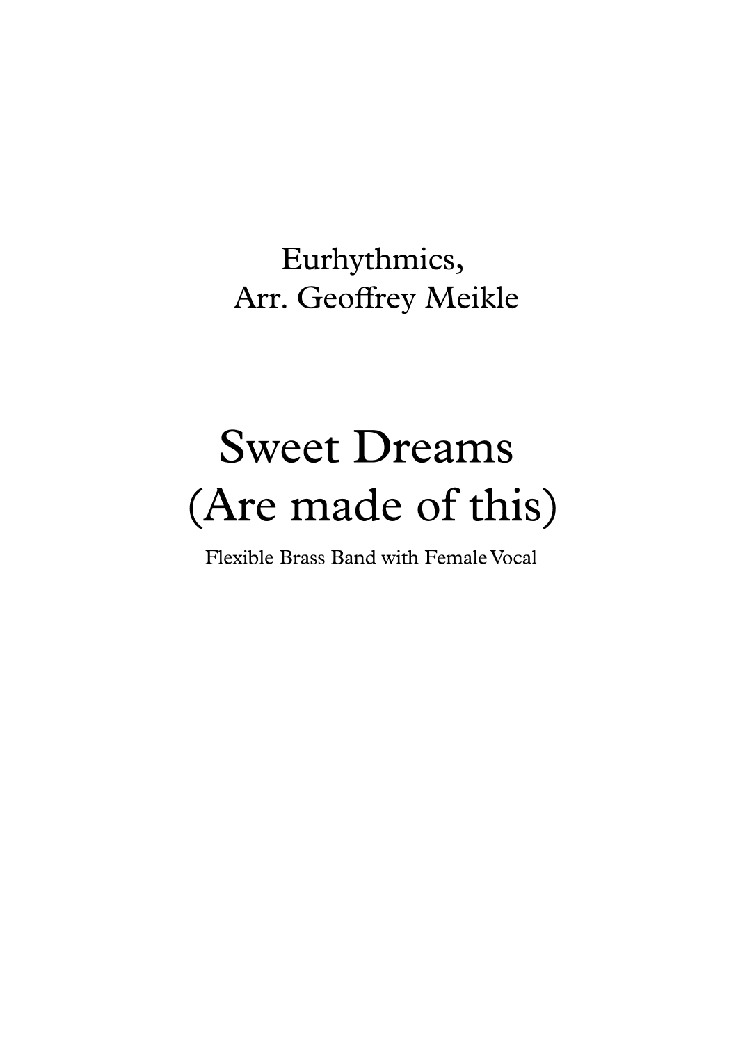 Sweet Dreams (are Made Of This) (arr. Geoffrey Meikle)